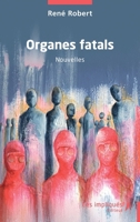 Organes fatals B0FSCQMDZY Book Cover