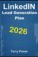 LinkedIn Lead Generation Plan: (2026) B0HBX9LVS1 Book Cover