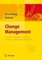 Change Management. Veränderungsprozesse erfolgreich gestalten - Mitarbeiter mobilisieren 3540326375 Book Cover