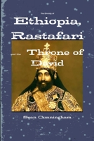 The Divinity of Ethiopia, Rastafari and the Throne of David 130430552X Book Cover