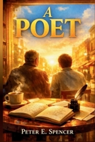 A POET: An In-Depth Exploration of Story, Characters, Themes, and the Creative Vision Behind the Drama-Infused Comedy That Captivates Hearts and Minds B0GJ3MVMWC Book Cover