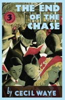 The End of the Chase 1913527875 Book Cover