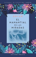 El Manantial de Las Miradas 8411721094 Book Cover