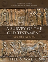 A Survey of the Old Testament Workbook: Revised and Updated 0310179300 Book Cover