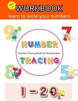 Number Tracing Book for Preschoolers: Number Tracing Book, Practice For Kids, Ages 3-5, Learn numbers 0 to 20 1986341372 Book Cover