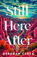 Still Here After: A No-Spice Emotional Contemporary Romance with an Artist FMC and a Military MMC (Shelter and Sky) 0800746961 Book Cover