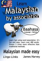 Learn Malaysian by Association - Lingo Links: The Easy Playful Way to Learn a New Language. 1517335388 Book Cover