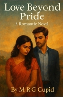Love Beyond Pride: A Romantic novel B0FMNGC177 Book Cover