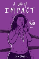 A Life of IMPACT 1977243355 Book Cover