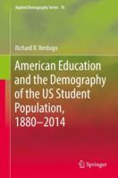 American Education and the Demography of the US Student Population, 1880 – 2014 3319894226 Book Cover