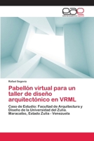 Pabellon Virtual Para Un Taller de Diseno Arquitectonico En VRML 3659006092 Book Cover