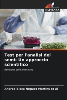 Test per l'analisi dei semi: Un approccio scientifico (Italian Edition) 620814552X Book Cover