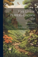Five Little Peppers Grown Up: A Sequel to Five Little Peppers Midway 1021171077 Book Cover