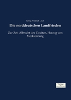 Die Norddeutschen Landfrieden 3957008352 Book Cover