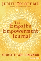 The Empath's Empowerment Journal: Your Self-Care Companion 1683642937 Book Cover