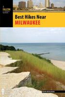 Best Hikes Near Milwaukee 1493000357 Book Cover