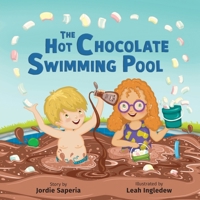 The Hot Chocolate Swimming Pool 177822640X Book Cover