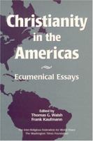 Christianity in the Americas: Ecumenical Essays 1557787573 Book Cover