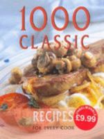 1,000 Classic Recipes From Around the World 1840845007 Book Cover