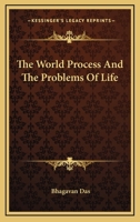 The World Process And The Problems Of Life 1425340164 Book Cover