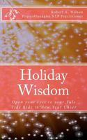 Holiday Wisdom 1938634225 Book Cover