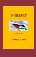 KNESSET: In Time of War B0B928VZ3B Book Cover