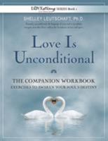 Love Is Unconditional: The Companion Workbook 1948806045 Book Cover