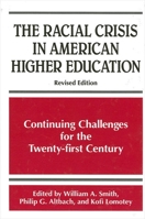The Racial Crisis in American Higher Education: Continuing Challenges for the Twenty-First Century (Frontiers in Education)