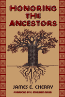 Honoring the Ancestors 0883782936 Book Cover