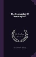 The Sphingidae of New England 1347631186 Book Cover
