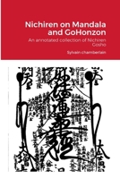 Nichiren on Mandala and GoHonzon: An annotated collection of Nichiren Gosho 1329112776 Book Cover