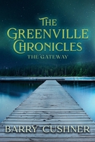 The Greenville Chronicles: The Gateway B0BHMVC47Y Book Cover