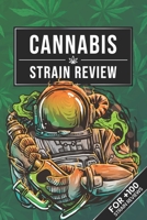 Cannabis Marijuana Weed Strain Review Log Book Journal Notebook - Astronaut with Bong: Ganja Pot Hashish THC CBD Test Rating Record with 110 Pages in 6” x 9” Inch 1712473832 Book Cover