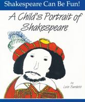A Child's Portrait of Shakespeare 0887532616 Book Cover