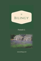 French 1: Learn French easily with bilingual texts, vocabulary and audio - Master your first 1000 words in French B08W3KS4WV Book Cover