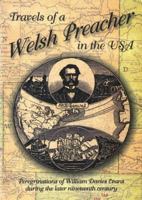 Travels of a Welsh Preacher in the USA: Peregrinations of William Davies Evans During the Later Nineteenth Century 1845241088 Book Cover