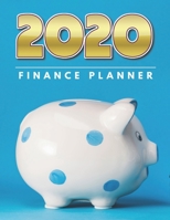 Finance Planner 2020: 12 Month Budget Planner Money Saving Challenge Monthly Bill Tracker Simple Budget Tracker Expense Tracker Happy Planner Notebook Monthly Money Goals Tracker 1698531524 Book Cover