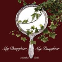 My Daughter, My Daughter 143893940X Book Cover