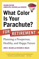 What Color Is Your Parachute? for Retirement: Practical Planning for Money, Health, and Happiness 1580087116 Book Cover