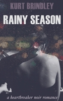 RAINY SEASON: A Heartbreaker Noir Romance B08C6RTXJD Book Cover