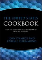 The United States Cookbook: Fabulous Foods and Fascinating Facts From All 50 States 0471358398 Book Cover