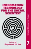 Information Technology For The Social Scientist 1857282817 Book Cover