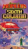 Sixth Column B0007ECT9Y Book Cover