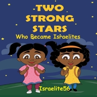 Two Strong Stars Who Became Israelites B08GDGBGBC Book Cover