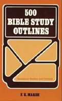 500 Bible Study Outlines 0825432480 Book Cover