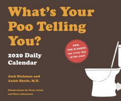 What's Your Poo Telling You 2020 Daily Calendar: (2020 Daily Calendar, Funny Calendar, 2020 Calendar Book) 1452178615 Book Cover