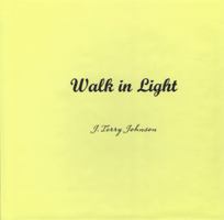 Walk in Light 0988405172 Book Cover