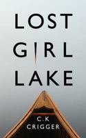 Lost Girl Lake: A Cozy Mystery Novel 1641191929 Book Cover