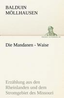 Die Mandanenwaise: Erzahlung Aus Den Rheinlanden Und Dem Stromgebiet Des Missouri 1482655063 Book Cover