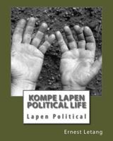 Kompe Lapen political life: Lapen political 1518765998 Book Cover